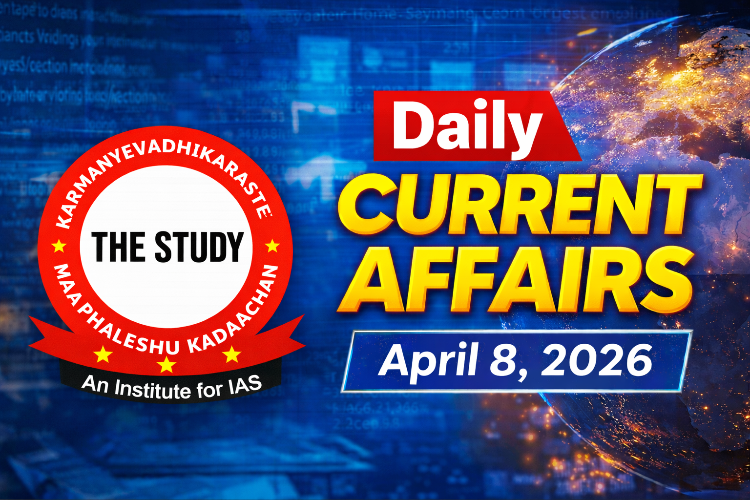 Daily Current Affairs 08 April 2026 | April Current Affairs 2026 for UPSC
