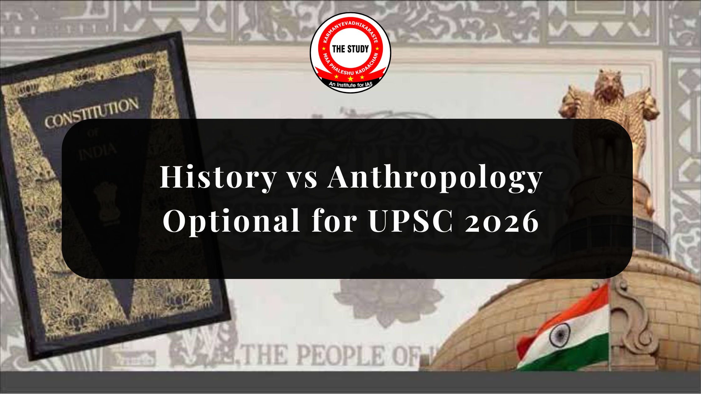 History vs Anthropology Optional for UPSC: Complete Analysis for 2026