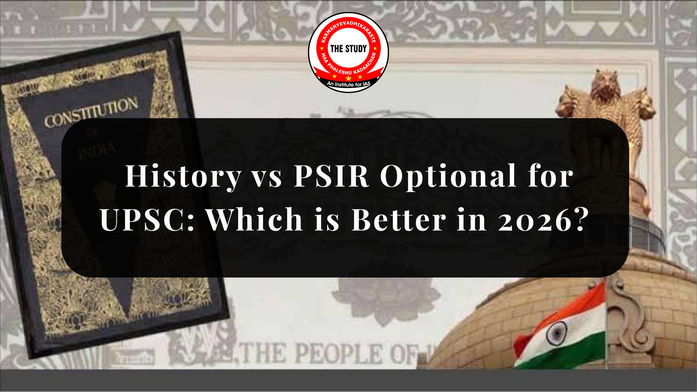 History vs PSIR Optional for UPSC: Which is Better in 2026?