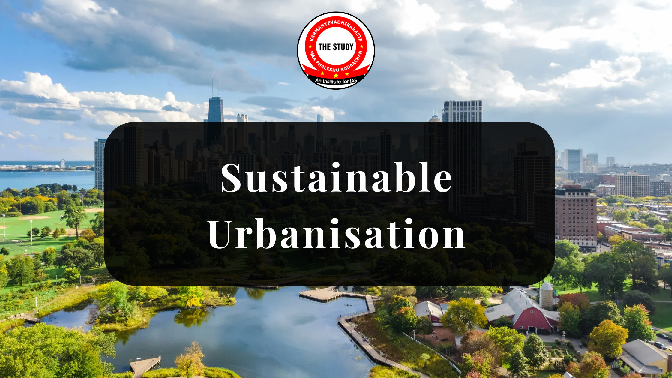 Sustainable Urbanisation