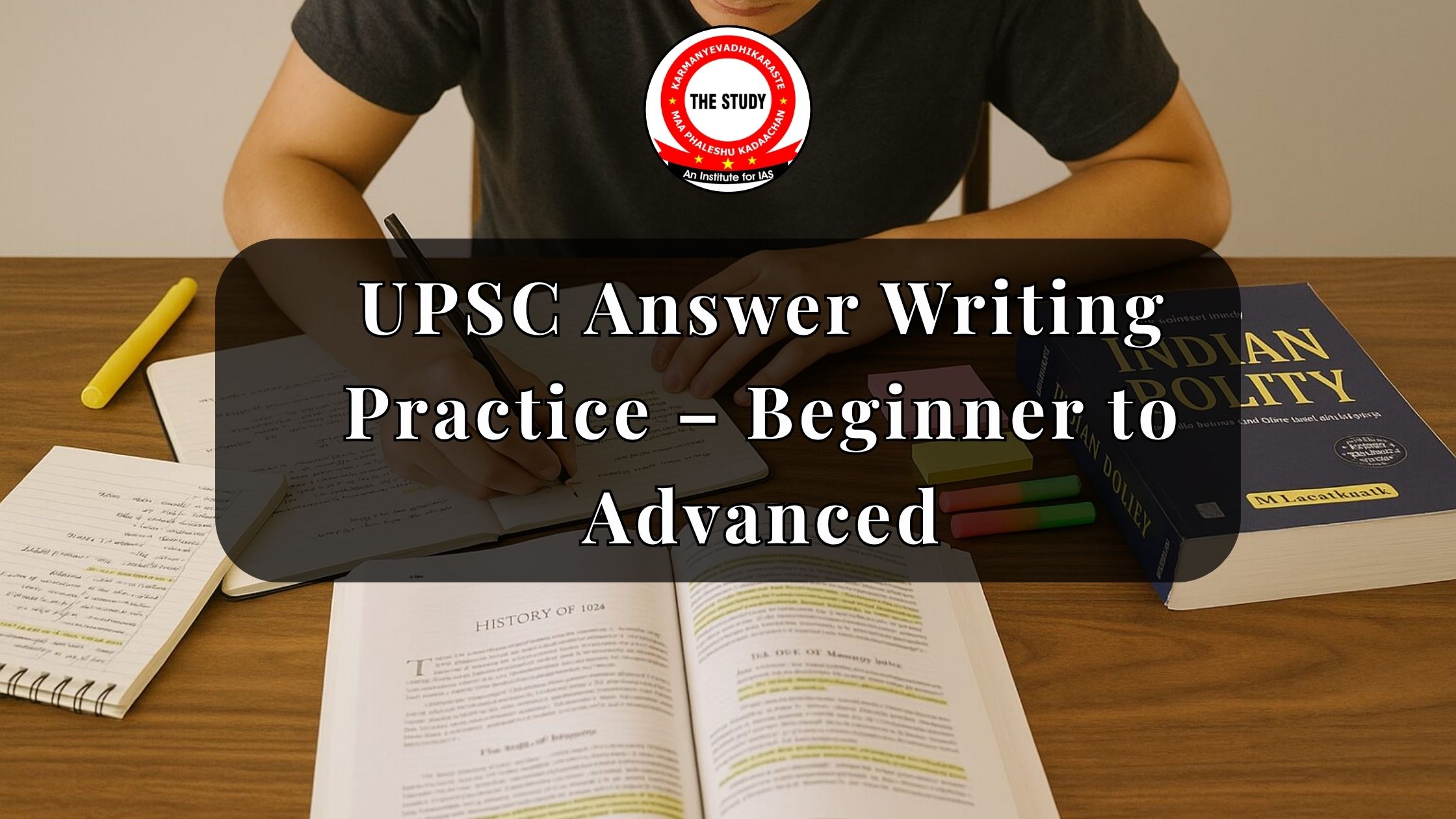 UPSC Answer Writing Practice – Beginner to Advanced