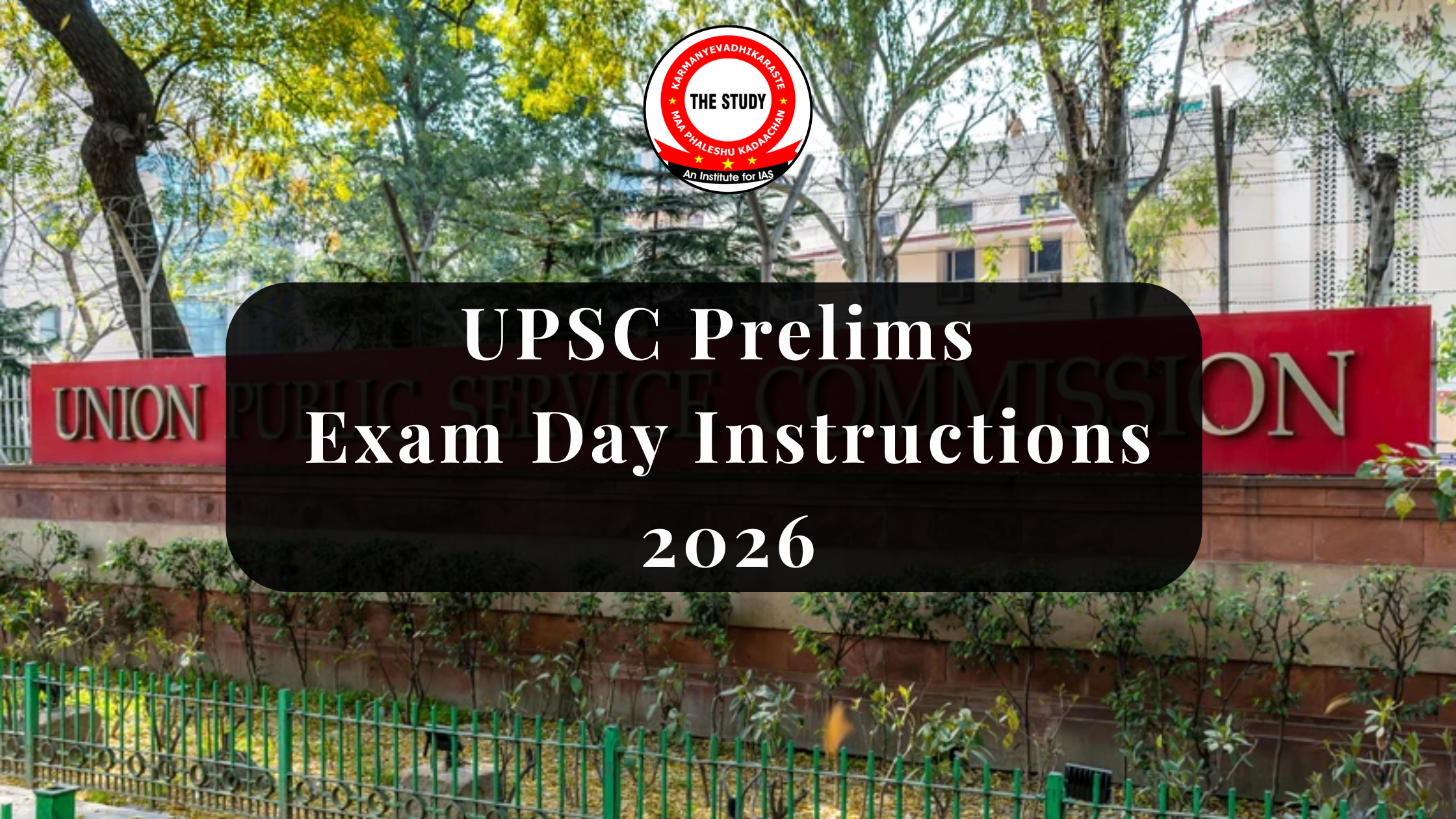 UPSC Prelims Exam Day Instructions 2026