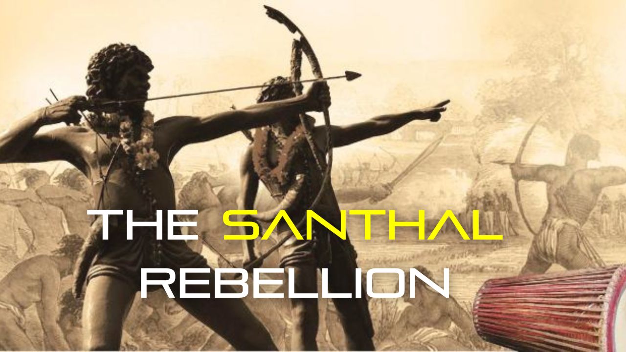 The Santhal Rebellion: A Historic Uprising