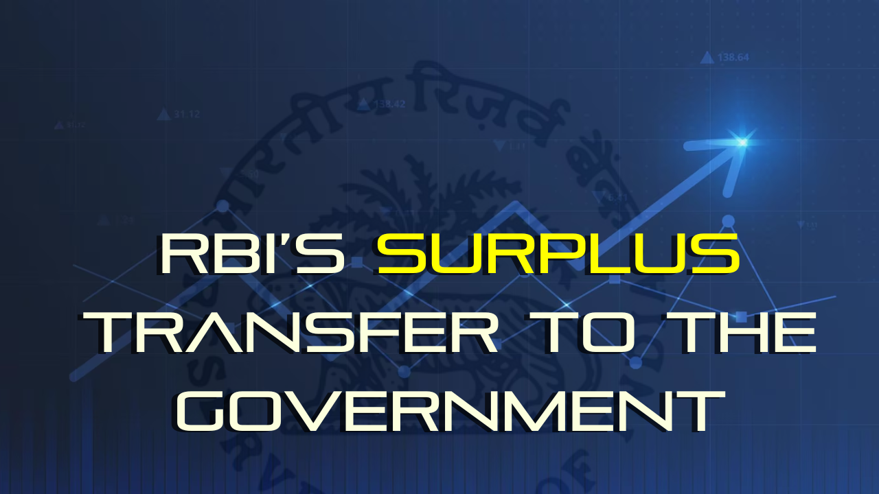 RBI’s surplus transfer to the Government