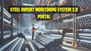 Steel Import Monitoring System 2.0 Portal