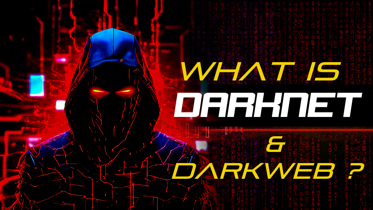 What is Darknet or Dark web?