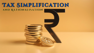 Tax Simplification and Rationalisation