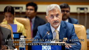 Jaishankar’s Visit to Pakistan: A Cautious Step Towards Improved Relations