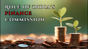 The Role of India's Finance Commission.