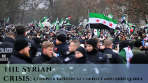 The Syrian Crisis: A Complex Tapestry of Conflict and Consequence