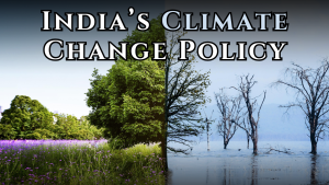 India’s Climate Change Policy