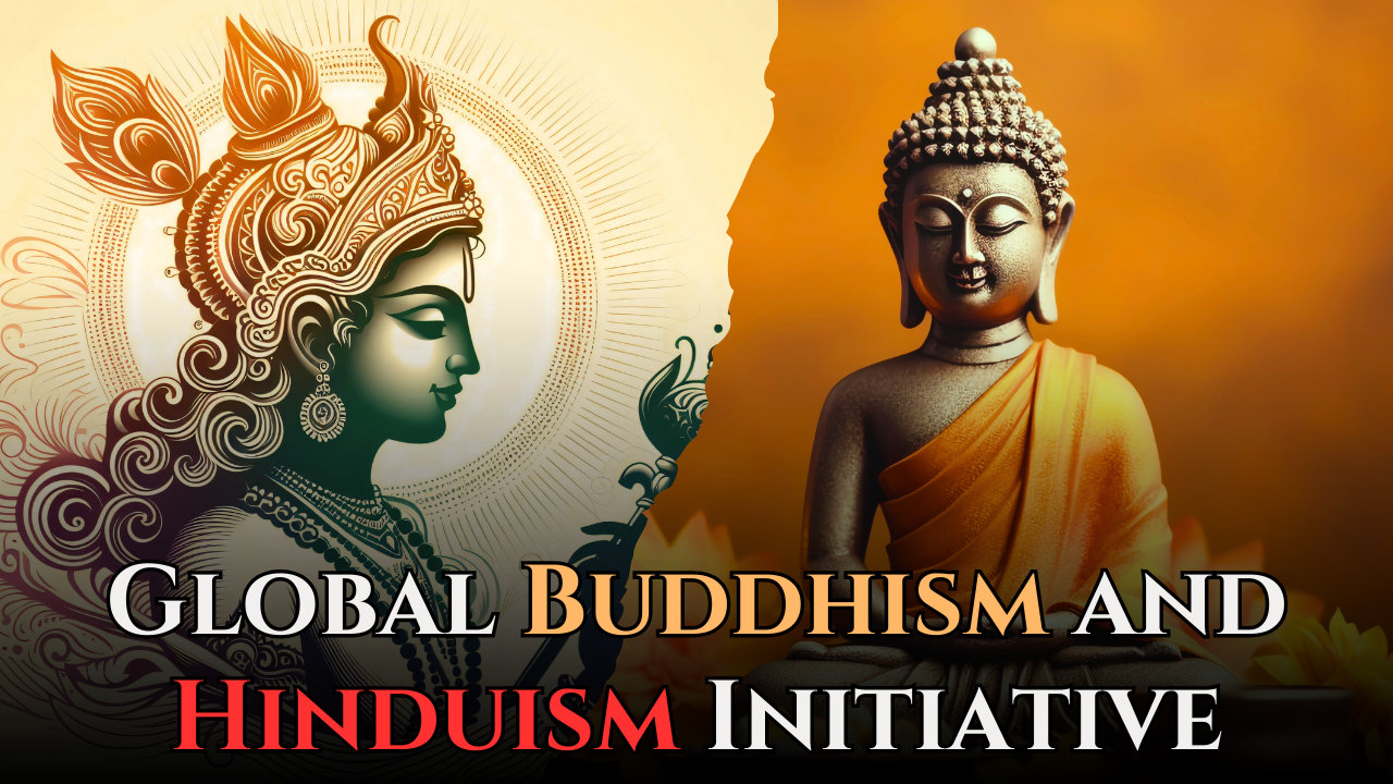 The Global Buddhism and Hinduism Initiative: A Vision for Peace and Sustainability