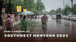 Early Arrival of Southwest Monsoon 2025