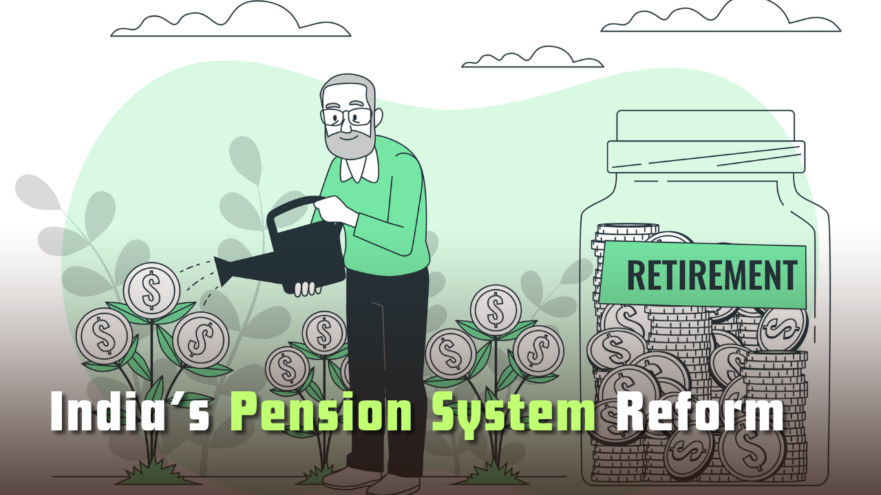 India’s Pension System Reform