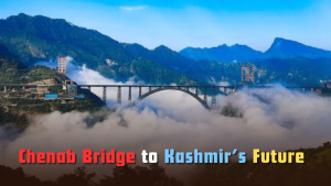 Chenab Bridge to Kashmir’s Future