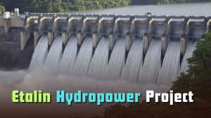 Etalin Hydropower Project