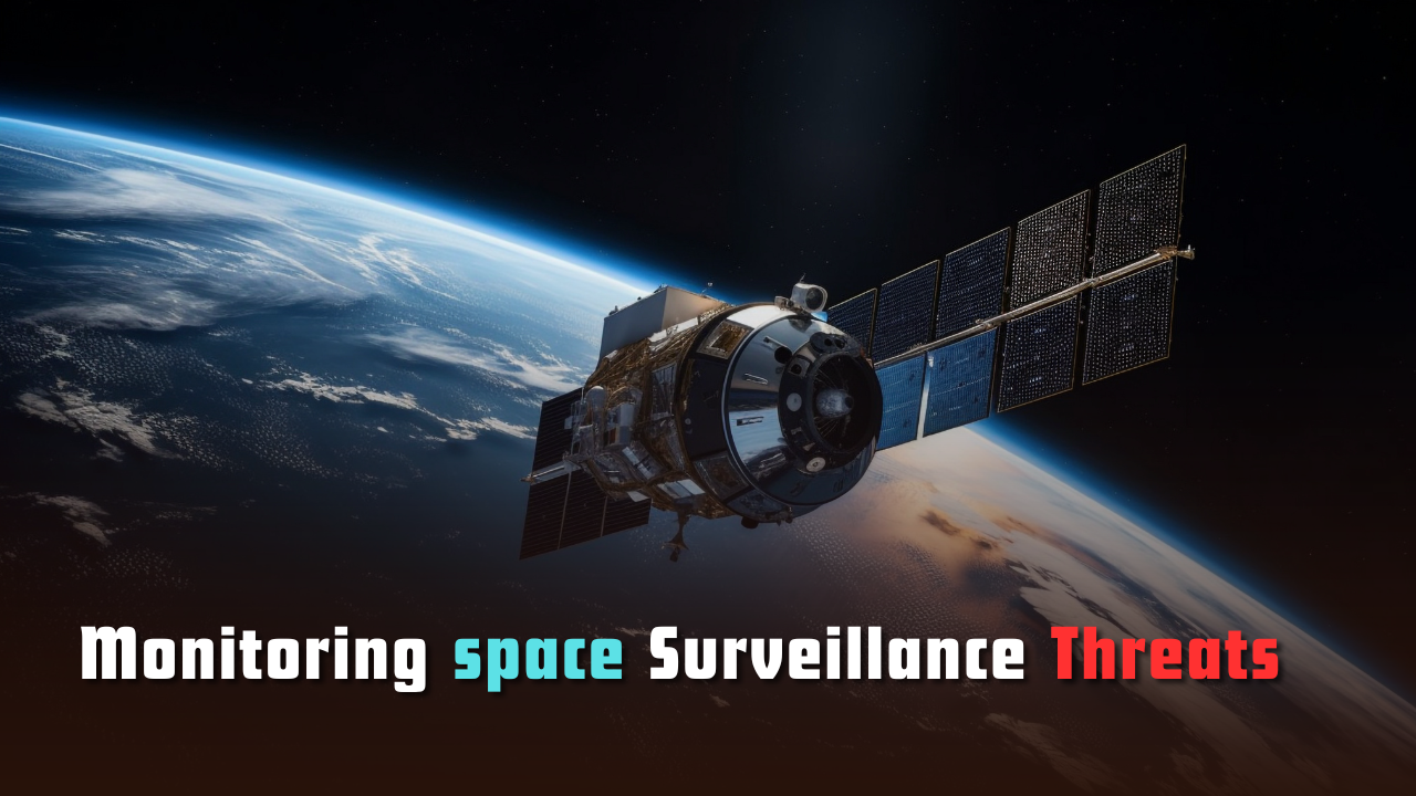 Monitoring space Surveillance Threats