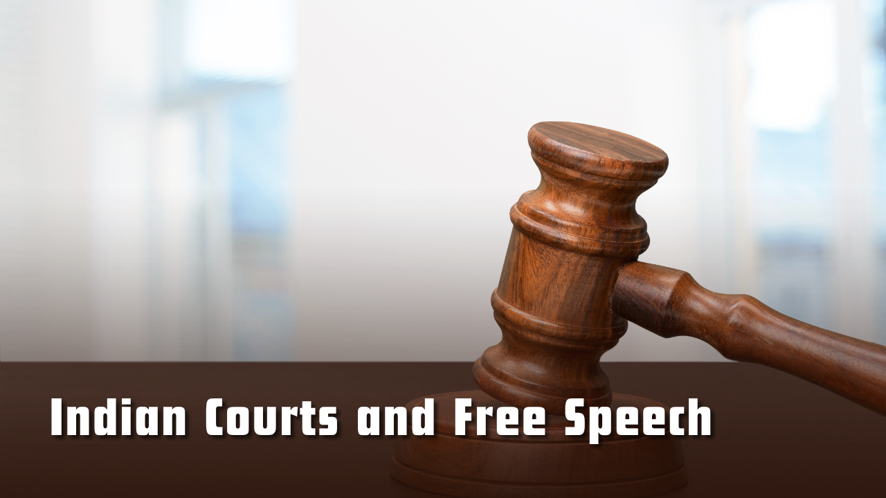 Indian Courts and Free Speech