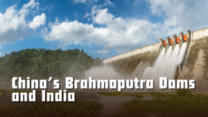China’s Brahmaputra Dams and India