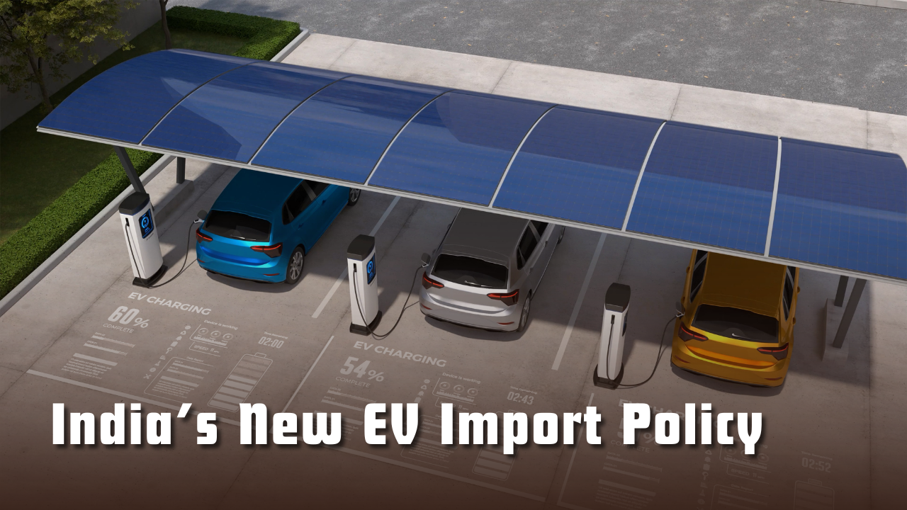 India’s New EV Import Policy