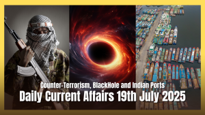 Daily Current Affairs 19th July 2025