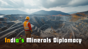 India’s Minerals Diplomacy: Strategy for a Green Future