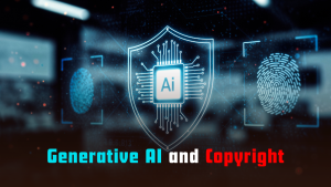 Generative AI and Copyright
