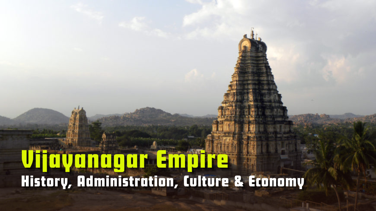 Vijayanagar Empire – History, Administration, Culture & Economy