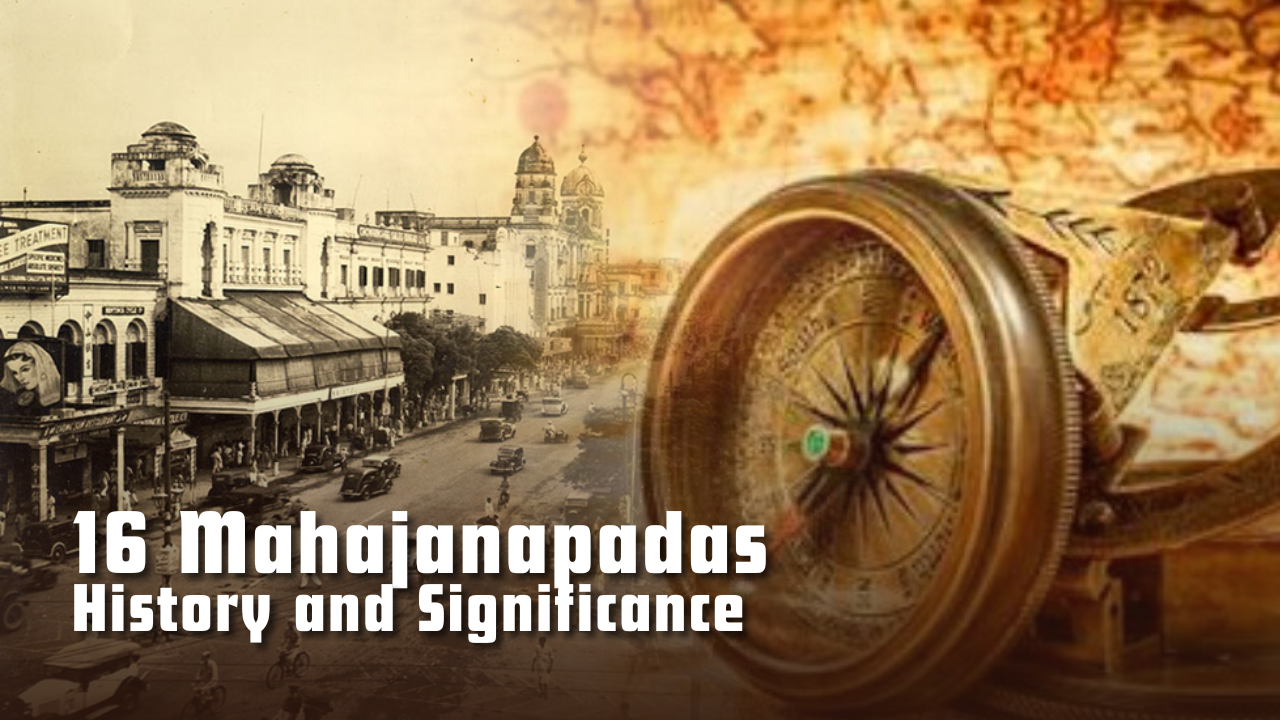 Mahajanapadas: Formation and Significance
