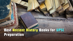 Best Ancient History Books for UPSC Preparation