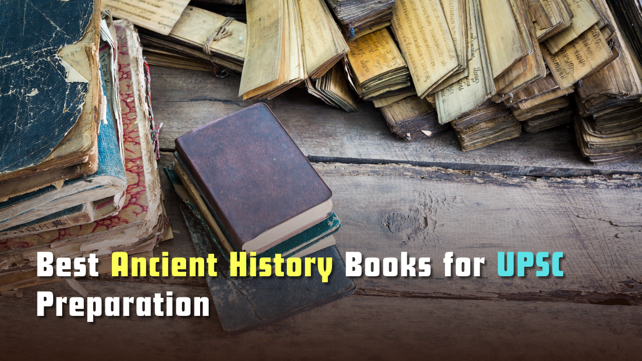 Best Ancient History Books for UPSC Preparation
