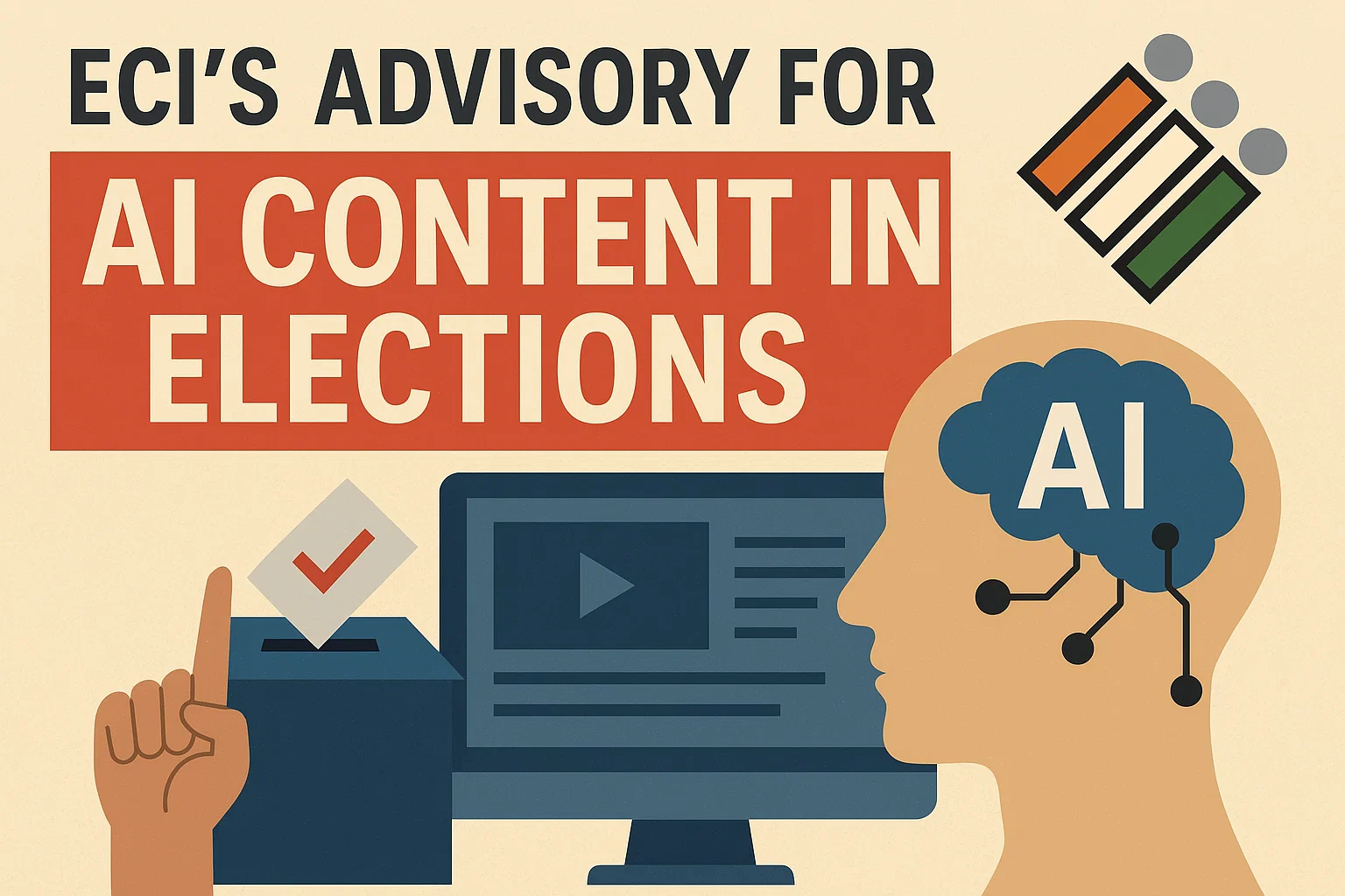 ECI’s Advisory for AI Content in Elections