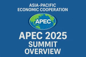 Asia-Pacific Economic Cooperation APEC 2025 Summit Overview