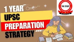 1-Year UPSC Preparation Strategy