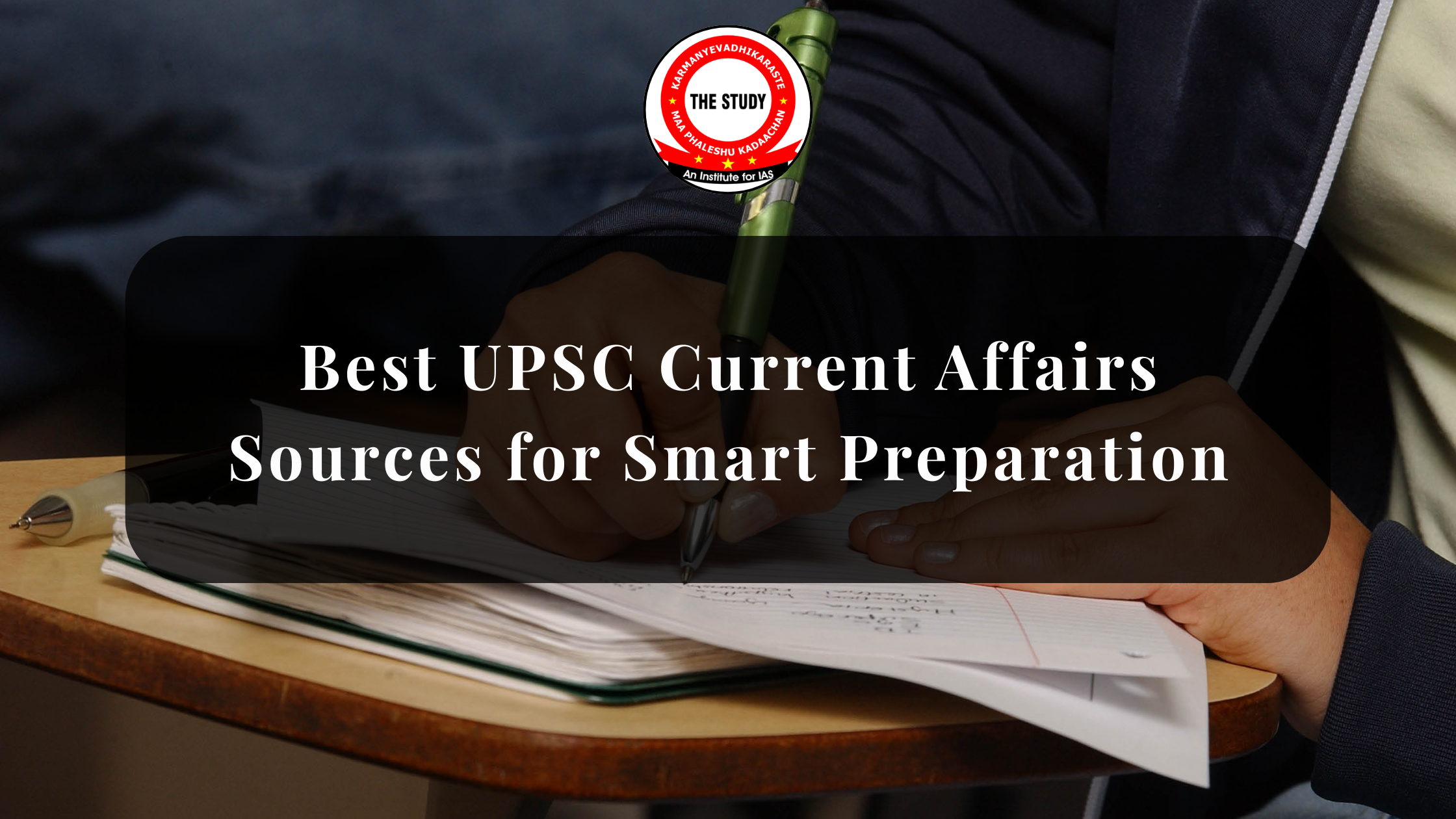 UPSC Current Affairs Sources You Actually Need