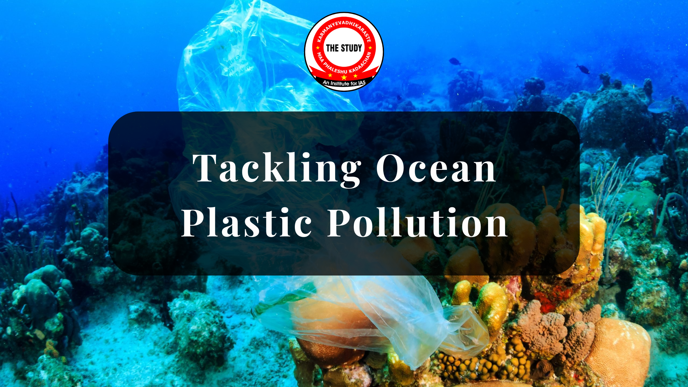 Tackling Ocean Plastic Pollution