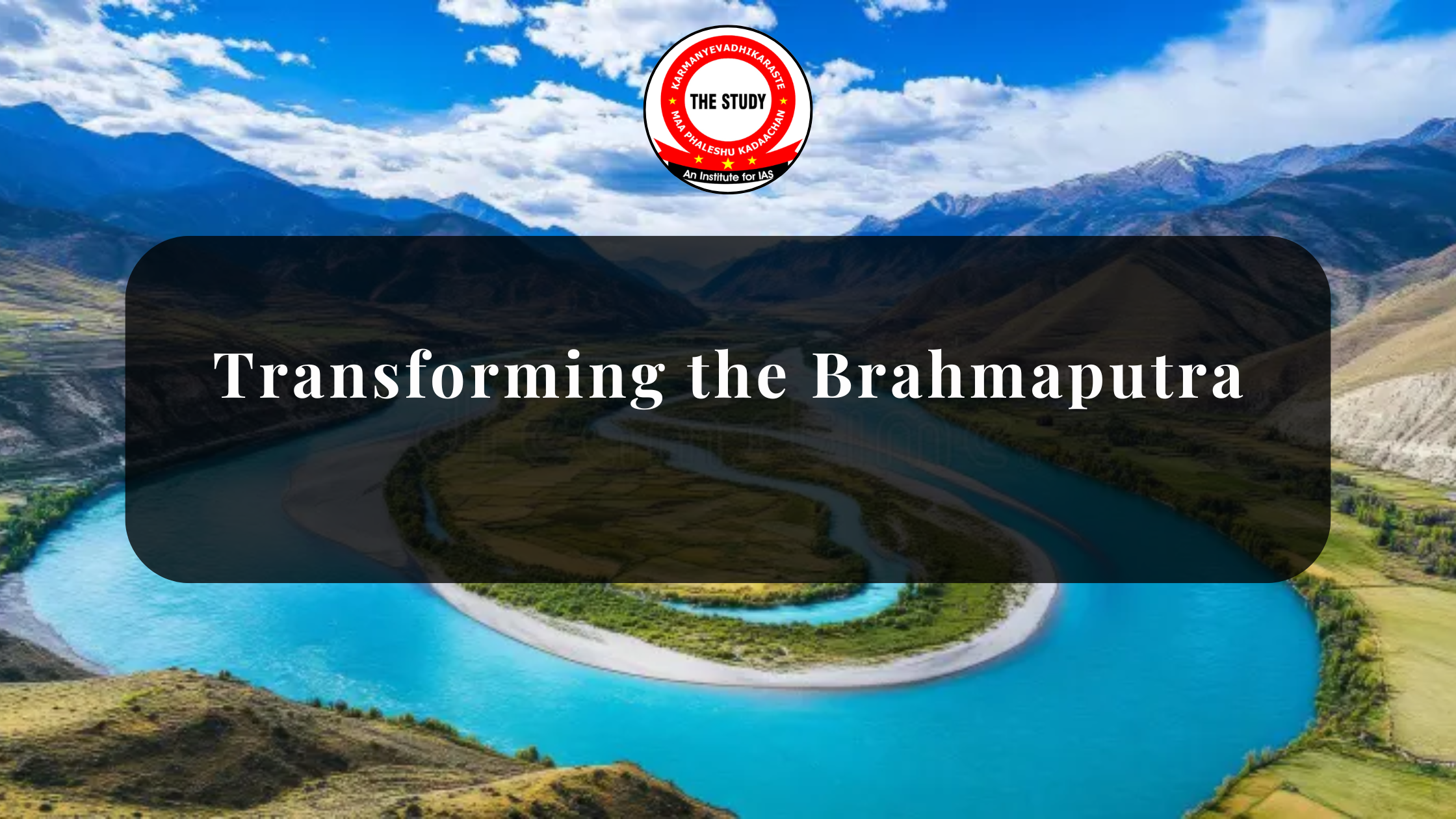 Transforming the Brahmaputra