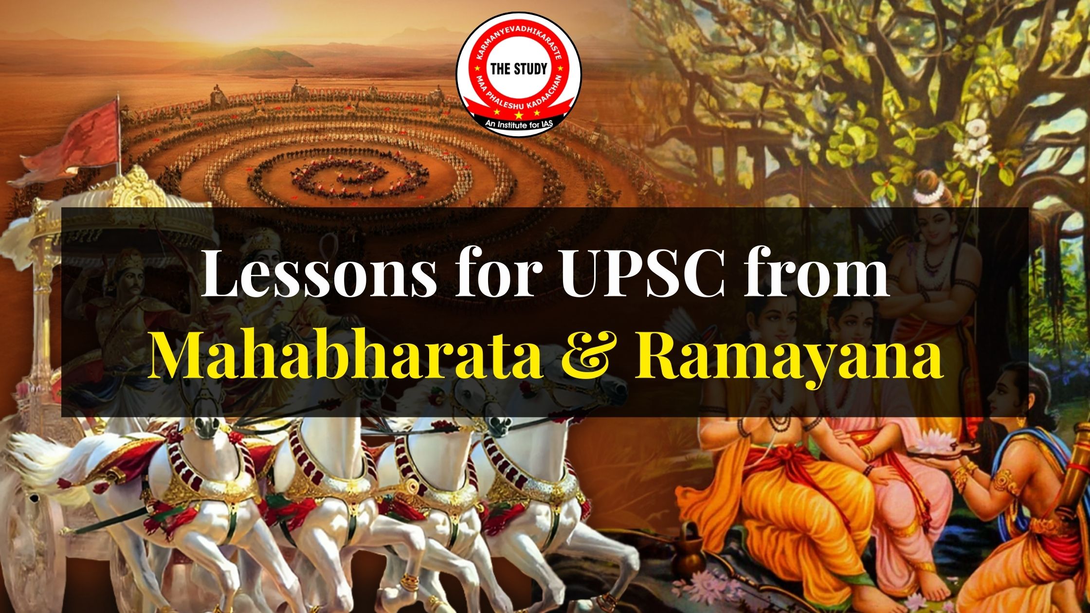 Lessons for UPSC from Mahabharata & Ramayana