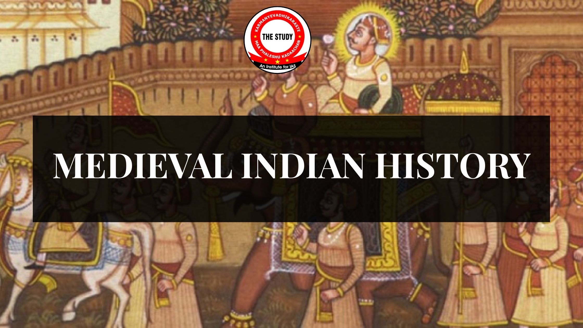 MEDIEVAL INDIAN HISTORY