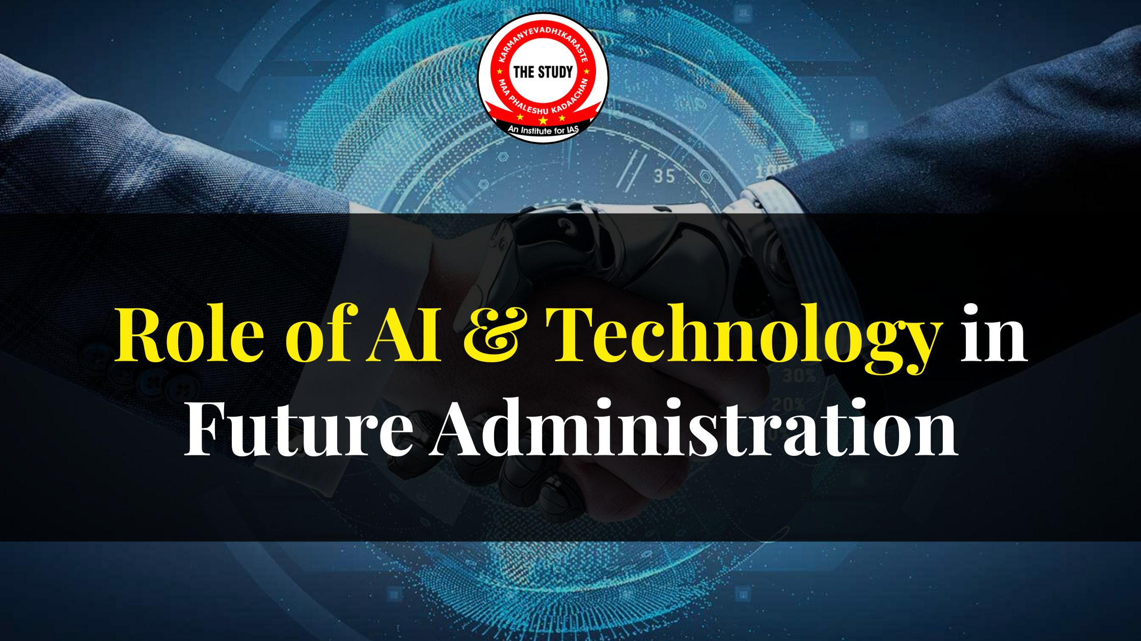 Role of AI & Technology in Future Administration