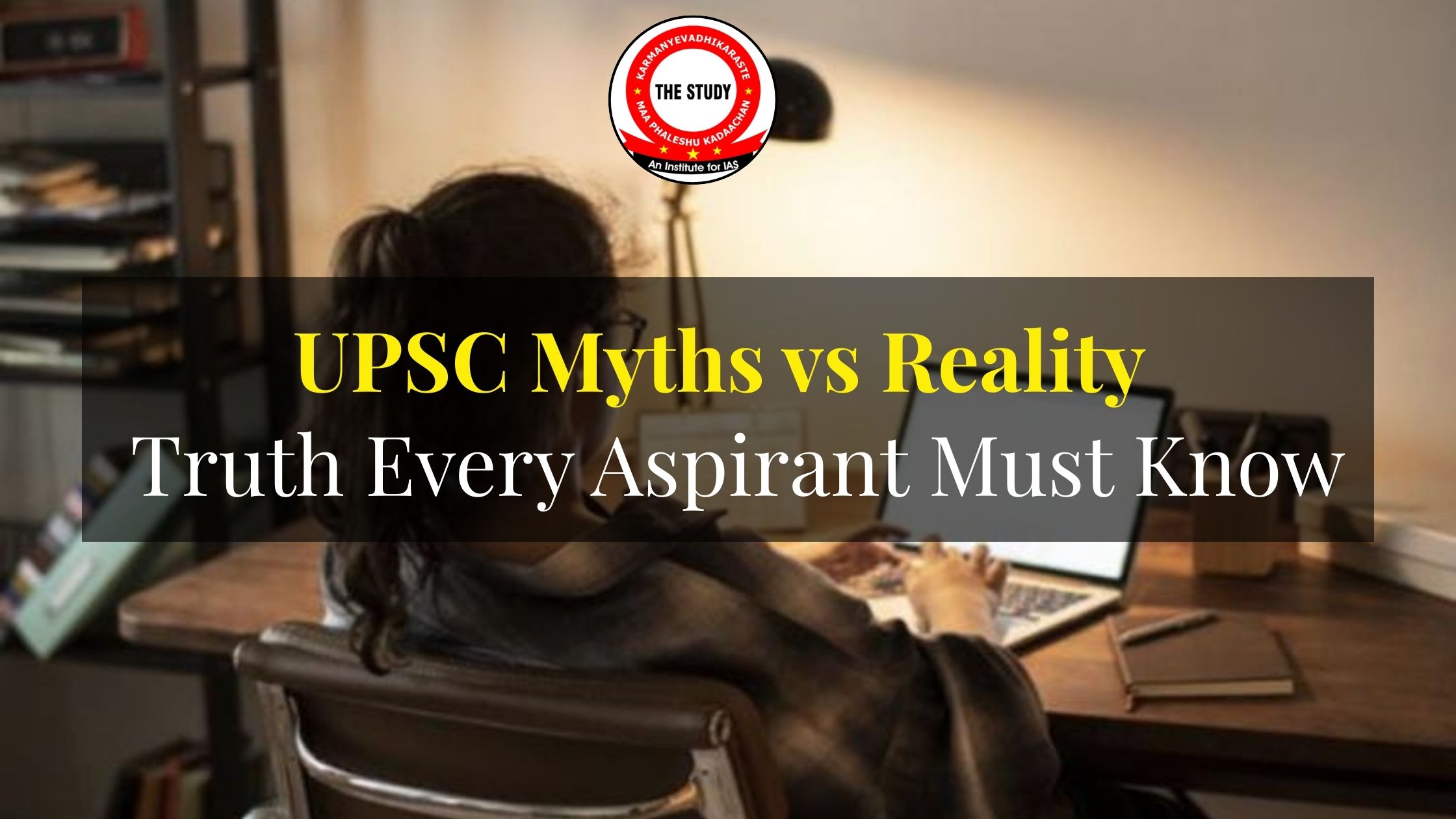 UPSC Myths vs Reality