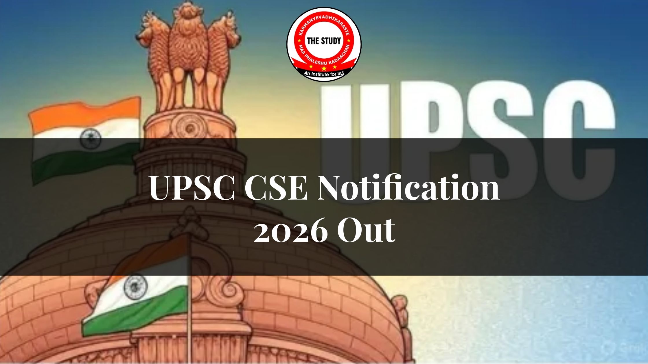 UPSC Notification 2026 Released