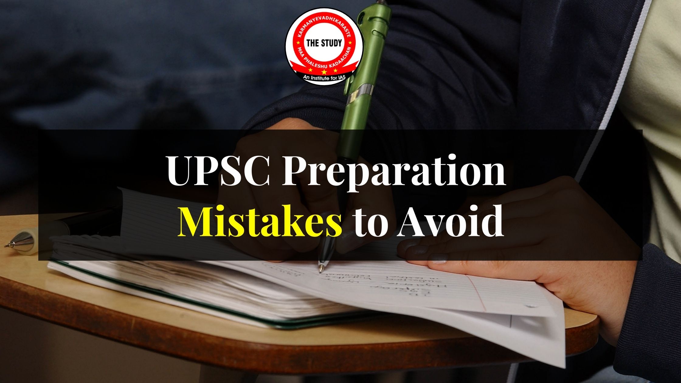 UPSC Preparation Mistakes to Avoid